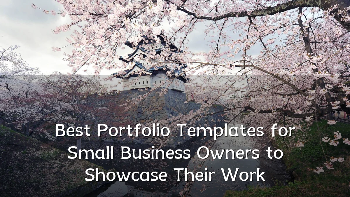 Best Portfolio Templates for Small Business Owners to Showcase Their Work
