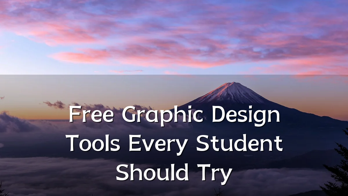 Free Graphic Design Tools Every Student Should Try