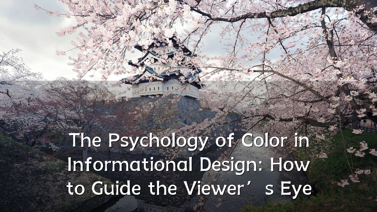 The Psychology of Color in Informational Design: How to Guide the Viewer’s Eye