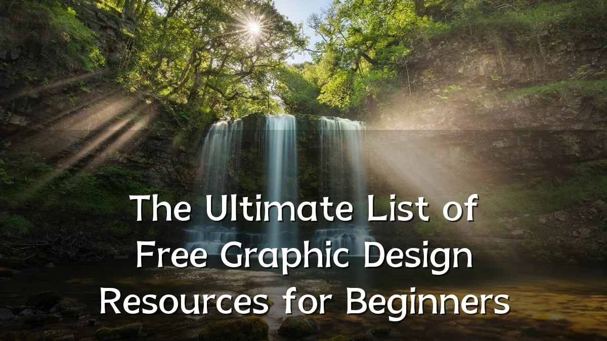 The Ultimate List of Free Graphic Design Resources for Beginners