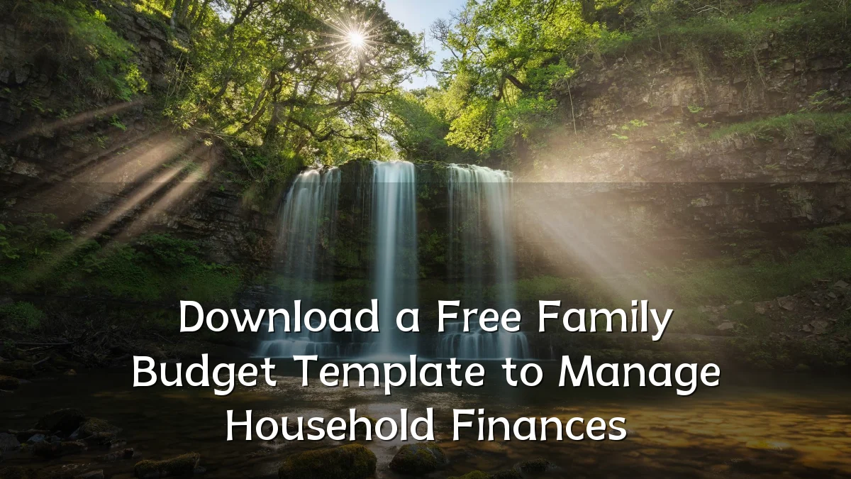 Download a Free Family Budget Template to Manage Household Finances